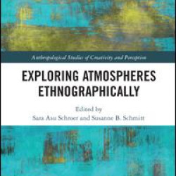 Exploring Atmospheres Ethnographically
