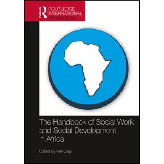 The Handbook of Social Work and Social Development in Africa The Handbook of Social Work and Social Development in Africa