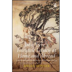 Jane Eyre's Fairytale Legacy at Home and Abroad