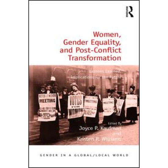 Women, Gender Equality, and Post-Conflict Transformation