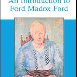 An Introduction to Ford Madox Ford