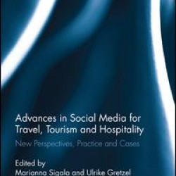 Advances in Social Media for Travel, Tourism and Hospitality Advances in Social Media for Travel, Tourism and Hospitality