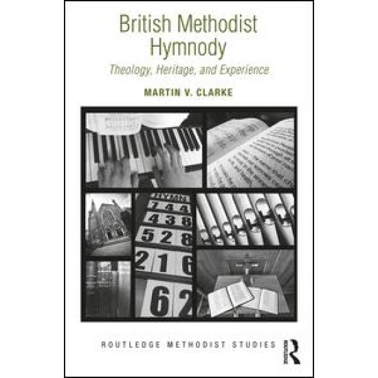British Methodist Hymnody British Methodist Hymnody
