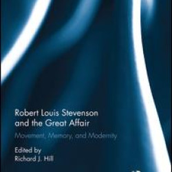 Robert Louis Stevenson and the Great Affair Robert Louis Stevenson and the Great Affair