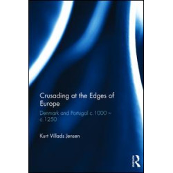 Crusading at the Edges of Europe Crusading at the Edges of Europe