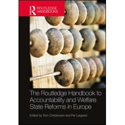 The Routledge Handbook to Accountability and Welfare State Reforms in Europe The Routledge Handbook to Accountability and Welfare State Reforms in Europe