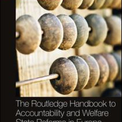 The Routledge Handbook to Accountability and Welfare State Reforms in Europe