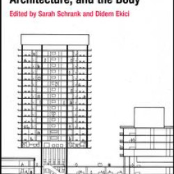 Healing Spaces, Modern Architecture, and the Body Healing Spaces, Modern Architecture, and the Body