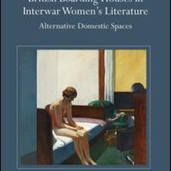 British Boarding Houses in Interwar Women's Literature