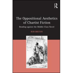 The Oppositional Aesthetics of Chartist Fiction