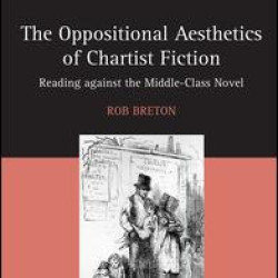 The Oppositional Aesthetics of Chartist Fiction