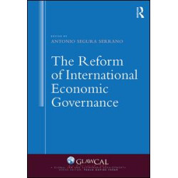The Reform of International Economic Governance The Reform of International Economic Governance