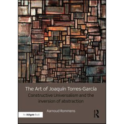 The Art of Joaquín Torres-García The Art of Joaquín Torres-García