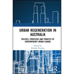 Urban Regeneration in Australia Urban Regeneration in Australia
