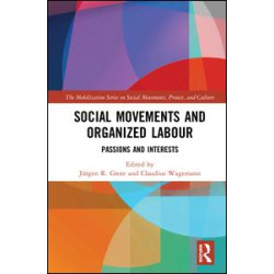Social Movements and Organized Labour Social Movements and Organized Labour