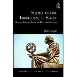 Science and the Truthfulness of Beauty Science and the Truthfulness of Beauty
