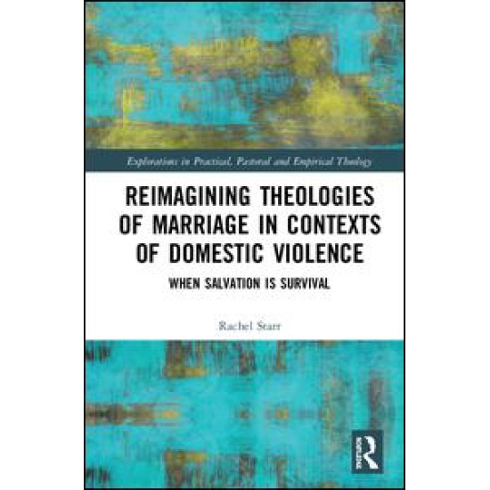 Reimagining Theologies of Marriage in Contexts of Domestic Violence
