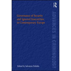 Governance of Security and Ignored Insecurities in Contemporary Europe