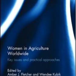 Women in Agriculture Worldwide Women in Agriculture Worldwide