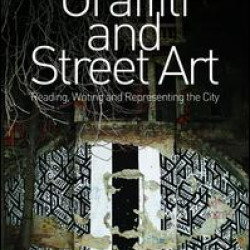 Graffiti and Street Art Graffiti and Street Art