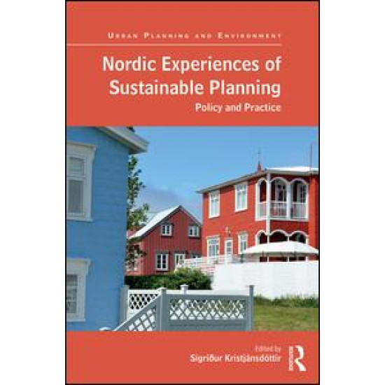 Nordic Experiences of Sustainable Planning Nordic Experiences of Sustainable Planning