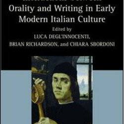 Interactions between Orality and Writing in Early Modern Italian Culture Interactions between Orality and Writing in Early Modern Italian Culture