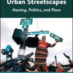 The Political Life of Urban Streetscapes The Political Life of Urban Streetscapes