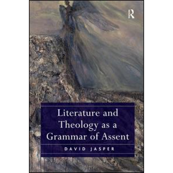 Literature and Theology as a Grammar of Assent