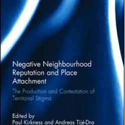 Negative Neighbourhood Reputation and Place Attachment Negative Neighbourhood Reputation and Place Attachment