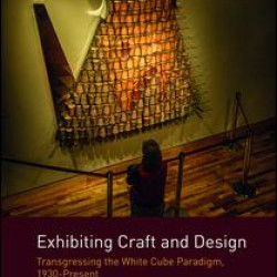 Exhibiting Craft and Design