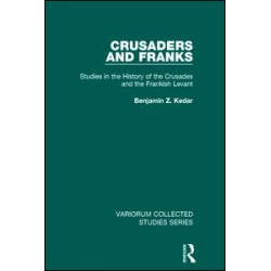 Crusaders and Franks Crusaders and Franks