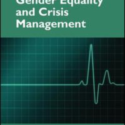 Masculinities, Gender Equality and Crisis Management Masculinities, Gender Equality and Crisis Management