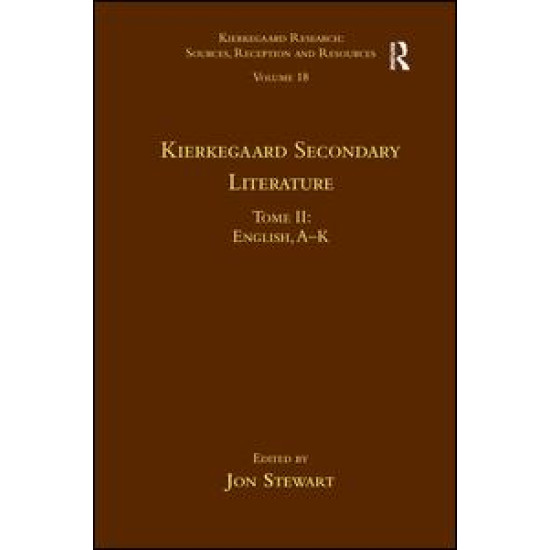 Volume 18, Tome II: Kierkegaard Secondary Literature