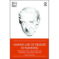 Making Use of Deleuze in Planning Making Use of Deleuze in Planning