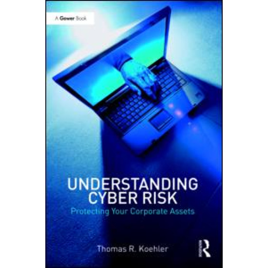 Understanding Cyber Risk Understanding Cyber Risk
