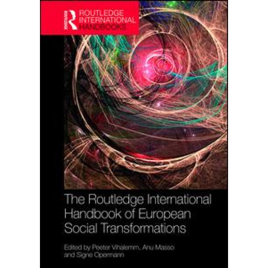 The Routledge International Handbook of European Social Transformations The Routledge International Handbook of European Social Transformations