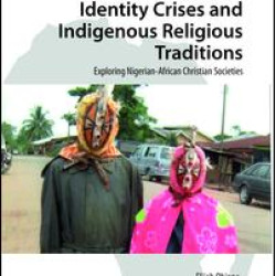 Identity Crises and Indigenous Religious Traditions Identity Crises and Indigenous Religious Traditions