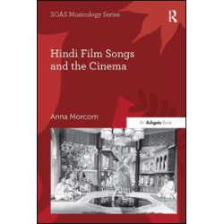 Hindi Film Songs and the Cinema Hindi Film Songs and the Cinema