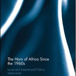 The Horn of Africa since the 1960s The Horn of Africa since the 1960s