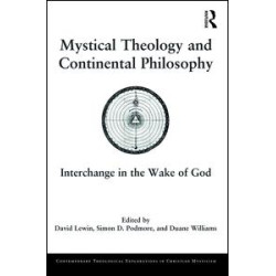Mystical Theology and Continental Philosophy