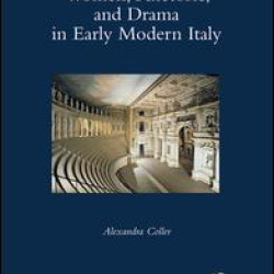 Women, Rhetoric, and Drama in Early Modern Italy Women, Rhetoric, and Drama in Early Modern Italy