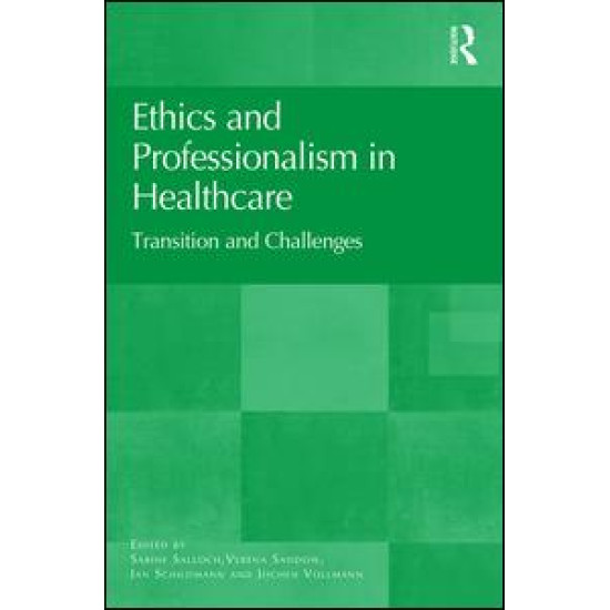 Ethics and Professionalism in Healthcare Ethics and Professionalism in Healthcare