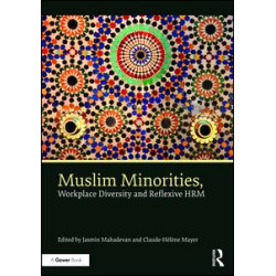 Muslim Minorities, Workplace Diversity and Reflexive HRM Muslim Minorities, Workplace Diversity and Reflexive HRM