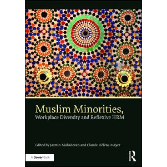 Muslim Minorities, Workplace Diversity and Reflexive HRM Muslim Minorities, Workplace Diversity and Reflexive HRM