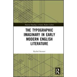 The Typographic Imaginary in Early Modern English Literature