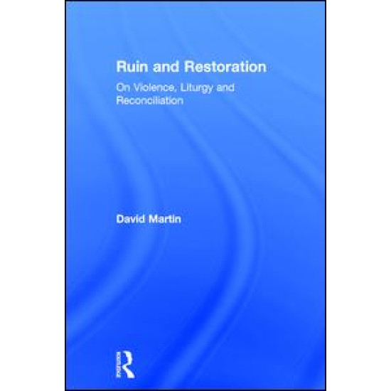Ruin and Restoration Ruin and Restoration
