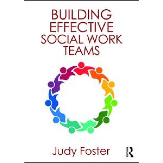 Building Effective Social Work Teams Building Effective Social Work Teams