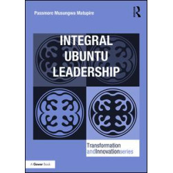 Integral Ubuntu Leadership Integral Ubuntu Leadership