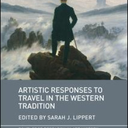 Artistic Responses to Travel in the Western Tradition Artistic Responses to Travel in the Western Tradition