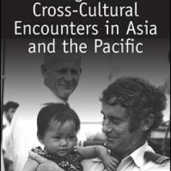 Migrant Cross-Cultural Encounters in Asia and the Pacific Migrant Cross-Cultural Encounters in Asia and the Pacific